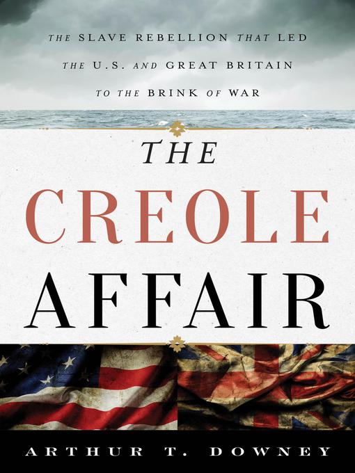 Title details for The Creole Affair by Arthur T. Downey - Available